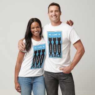 Wir kommen in Frieden T-Shirt