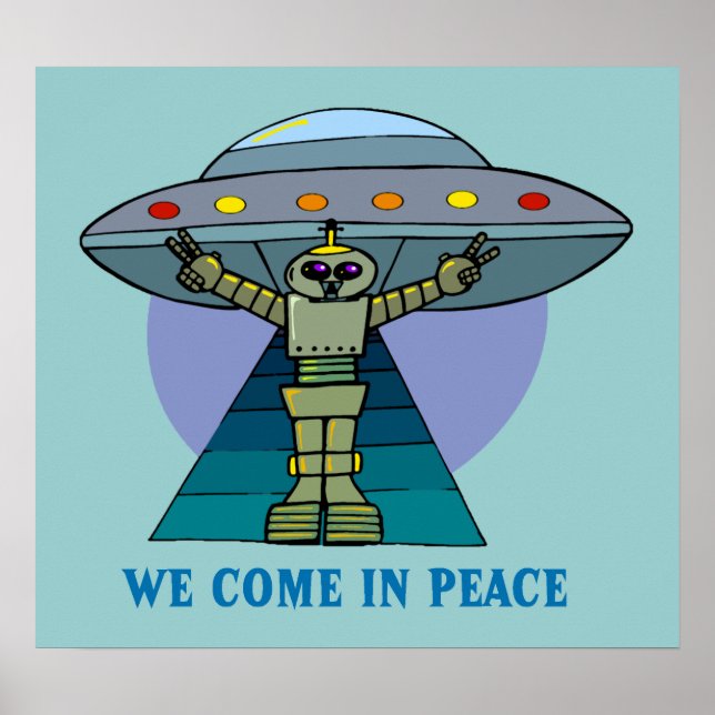 WIR KOMMEN IN PEACE ROBOT POSTER (Vorne)