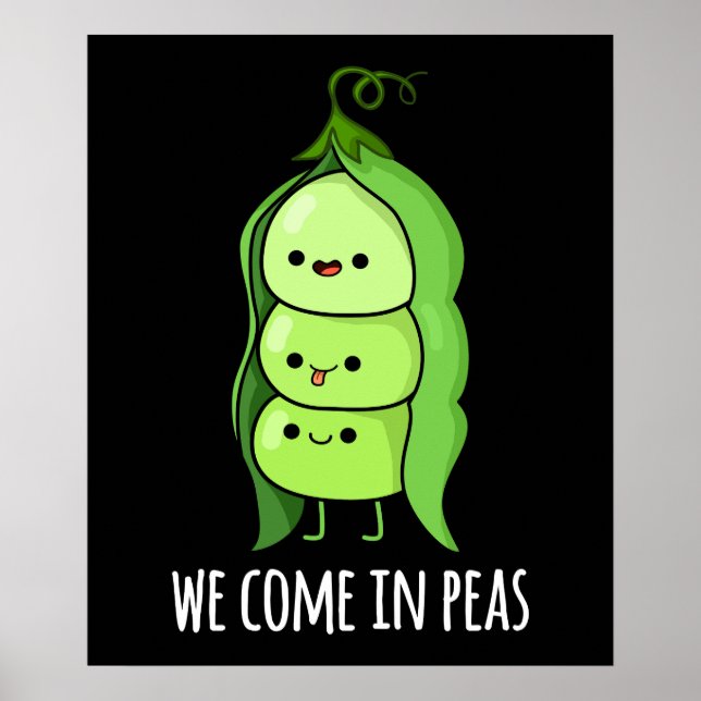 Wir kommen in Peas Funny Pea Pun Dark BG Poster (Vorne)