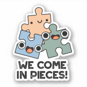 Wir kommen in Pieces Funny Jigsaw Pub Aufkleber