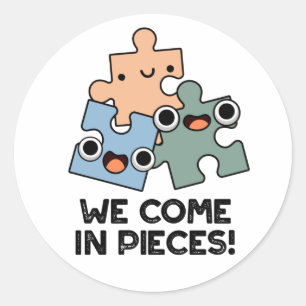 Wir kommen in Pieces Funny Jigsaw Pub Runder Aufkleber