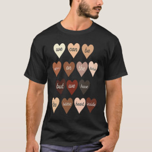 Wir können anders sein, aber wir haben das gleiche T-Shirt