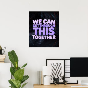 Wir Können Das Zusammen Durchstehen Poster