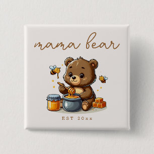 Wir können den Honig-Mama-Bär früh abwarten - Jung Button