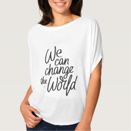 Wir können den inspirierenden T - Shirt der Welt v