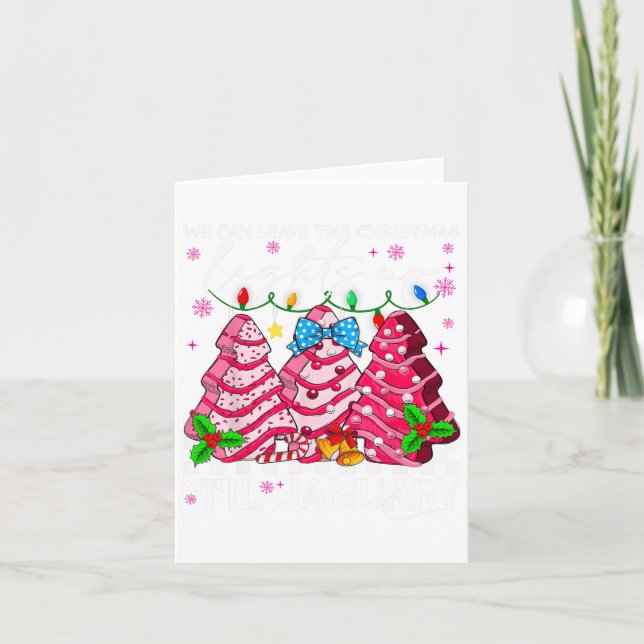 Wir können die Weihnachtsbeleuchtung bis zum Janua Karte (Vorderseite)