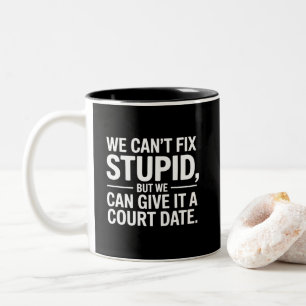 Wir können Dummheit nicht reparieren, aber wir kön Zweifarbige Tasse