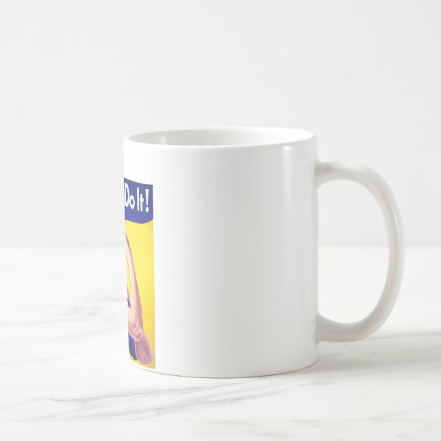 Wir können es mit dem Riveter machen Kaffeetasse (Rechts)