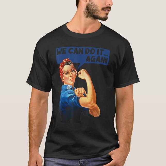 Wir können es wieder tun, Rosie die Riveter Femini T-Shirt (Vorderseite)