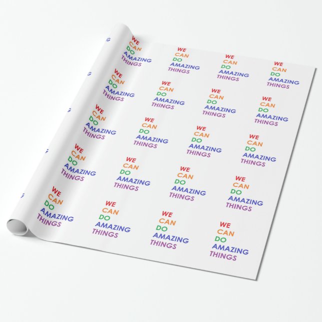 Wir können fantastische Sachen tun Geschenkpapier (Ungerollt)