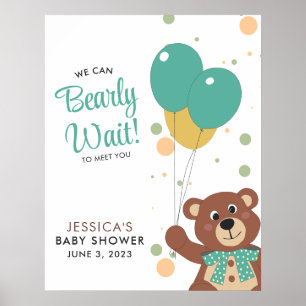 Wir können frühzeitig auf eine Niedliche Bear Baby Poster
