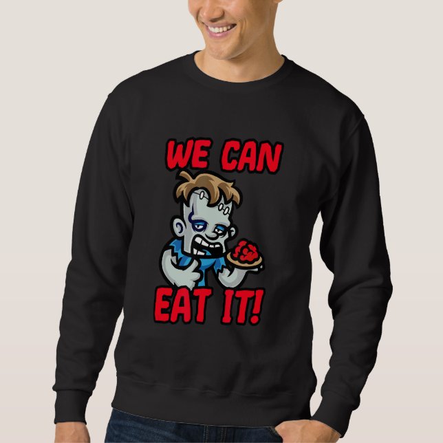 Wir können Halloween-Zombies-Trick essen oder Jack Sweatshirt (Vorderseite)