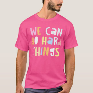Wir können HardThings Lehrer wieder in die Schule T-Shirt