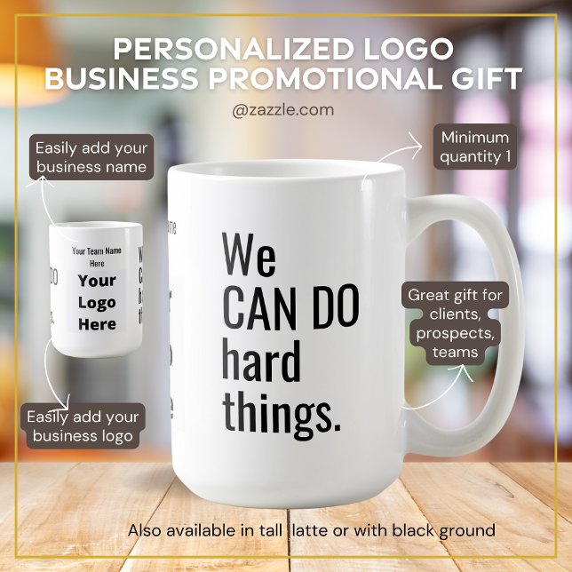 Wir können harte Dinge tun, das Firmenlogo zitiere Kaffeetasse (Business logo company name classic white mug promotional product gift for clients, prospects, teams.)