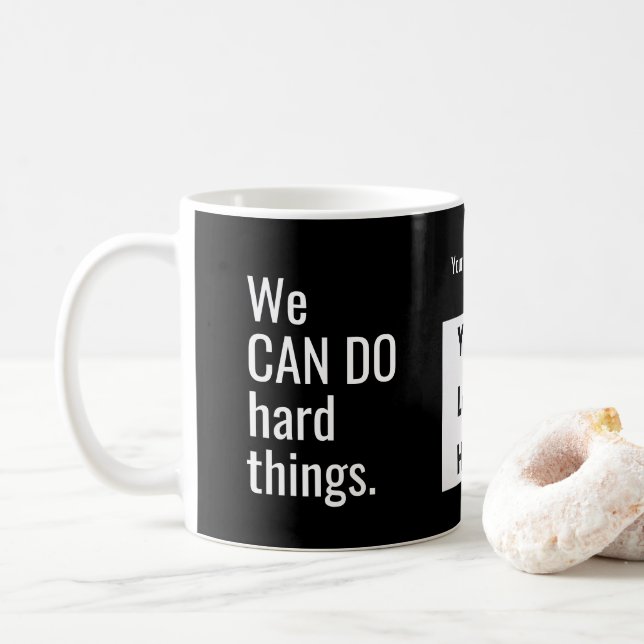 Wir können harte Dinge tun, indem wir Personalisie Kaffeetasse (Mit Donut)