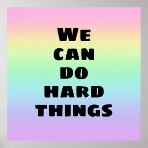 Wir können harte Dinge tun, pastellfarbenes Rainbo Poster