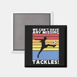Wir können keinen Vermissten Fußballspieler haben Magnet