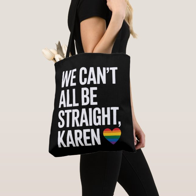 Wir können nicht alle gleich Karen LGBTQ Gay Pride (Von Nahem)