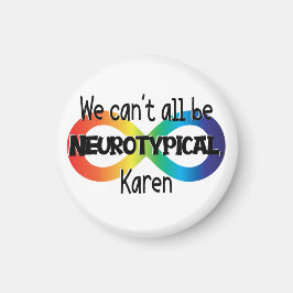 Wir können nicht alle Neurotypischer Karen Funny M Magnet