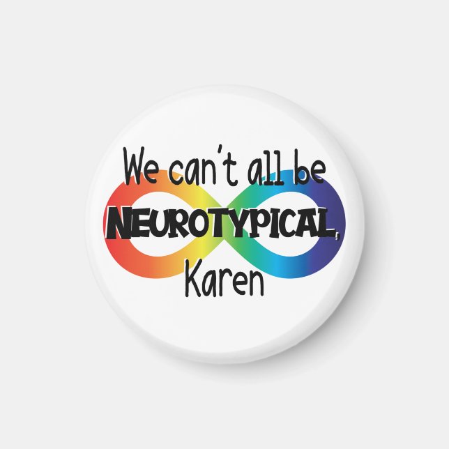 Wir können nicht alle Neurotypischer Karen Funny M Magnet (Vorne)