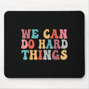 Wir können schwierige Dinge tun Groovy Retro Motiv Mousepad