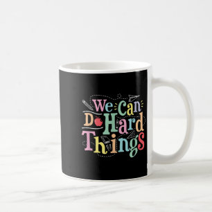 Wir können schwierige Dinge tun Motivationsbildung Kaffeetasse