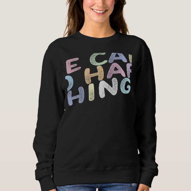 Wir können schwierige Dinge tun Sweatshirt (Vorderseite)