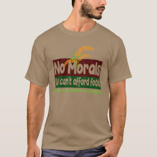 Wir können uns Essen nicht leisten Freunde T-Shirt