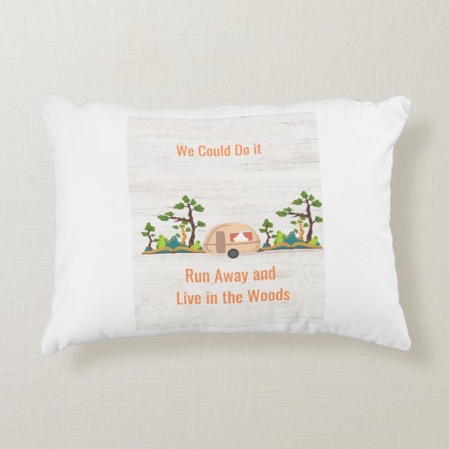 Wir könnten es tun, weglaufen und im Wald leben Dekokissen (Vorderseite)