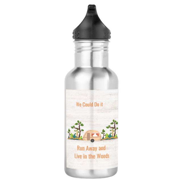 Wir könnten es tun, weglaufen und im Wald leben Edelstahlflasche (Rechts)