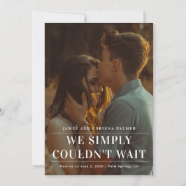 Wir konnten nicht warten Hochzeitsankündigung Einladung