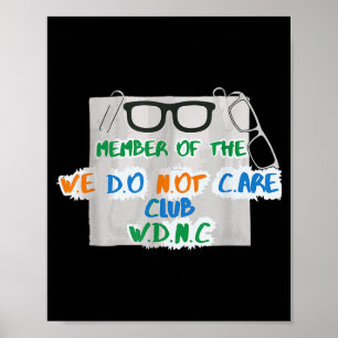Wir Kümmern Uns Nicht Club Gen X Es Ist Uns Egal Poster