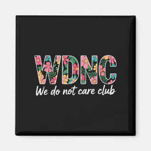 Wir Kümmern Uns Nicht Club Wdnc Vintage Magnet