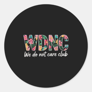 Wir Kümmern Uns Nicht Klub Wdnc Vintage Runder Aufkleber