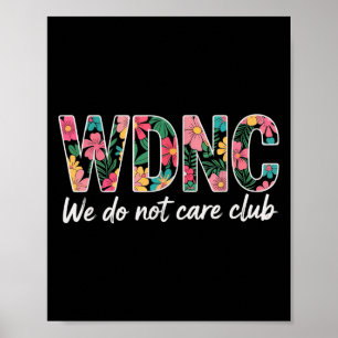 Wir kümmern uns nicht Vintag um Club Wdnc Poster