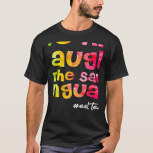 Wir lachen alle in der gleichen Sprache ESL-LEHRER T-Shirt