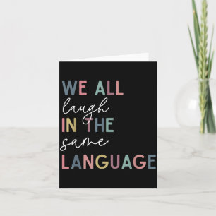 Wir lachen alle in derselben Sprache, englische Sp Karte