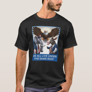 Wir leben alle unter dem gleichen Dach - politisch T-Shirt