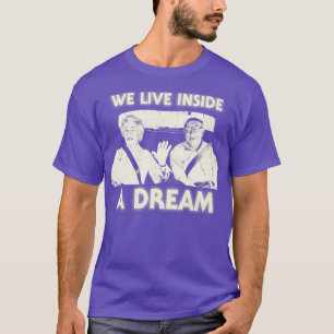 Wir leben in einem Traum T-Shirt