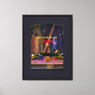 Wir leben in einer außerirdischen Welt Leinwanddruck