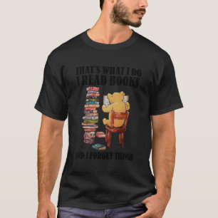 Wir lesen Bücher und ich vergesse Dinge T-Shirt