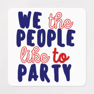 WIR LEUTE GERNE PARTY. ETIKETTEN