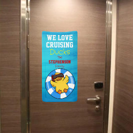 Wir Liebe Cruising Ducks Family Cruise Door Banner