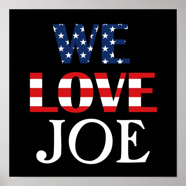 Wir Liebe Joe, amerikanische Flagge Poster (Vorne)
