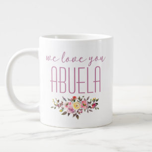 Wir Liebe Sie Abuela Pink Floral Jumbo-Tasse