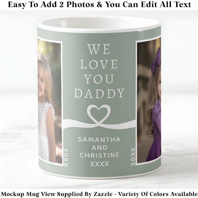 Wir Liebe Sie Daddy 2 Foto Custom Green Modern P20 Kaffeetasse (Von Creator hochgeladen)