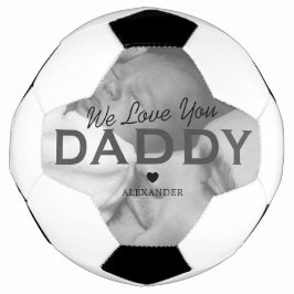 Wir Liebe Sie Daddy Foto Soccer Ball