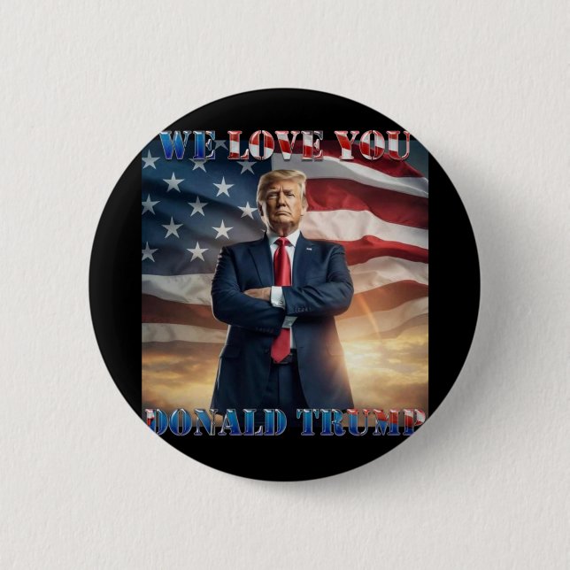 Wir Liebe Sie Donald Trump Button (Vorderseite)