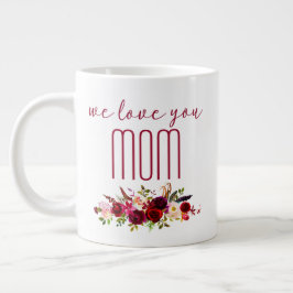 Wir Liebe Sie Mama Burgund Floral Jumbo-Tasse
