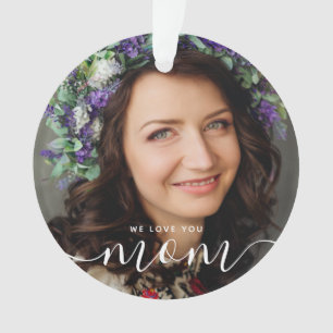 Wir Liebe Sie Mama Modernes klassisches Foto Ornament